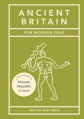 Book cover: "Ancient Britain for Modern Folk" with a stick figure illustration.