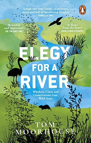 Book cover: "Elegy For a River" with riverbank scene, birds, and animals.
