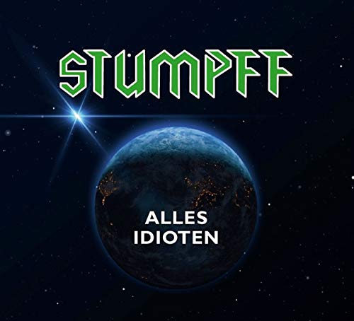 Album cover for āAlles Idiotenā by Tommi Stumpff, featuring Earth.