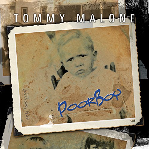 CD cover for Tommy Malone’s “Poor Boy” featuring a vintage photo of a child.