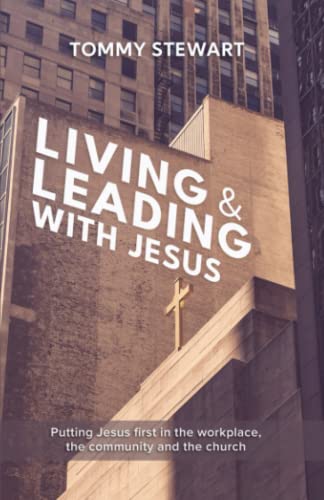 Book cover with large text “Living & Leading With Jesus” and a cross.