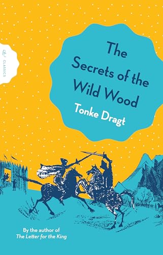 Book cover: “The Secrets of the Wild Wood” with knights on horseback.