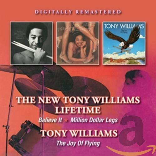 CD cover for Tony Williams’ “Believe It / Million Dollar Legs / Joy Of Flying.”