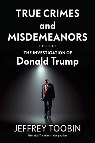 Book cover: “True Crimes and Misdemeanors” featuring Donald Trump’s image.