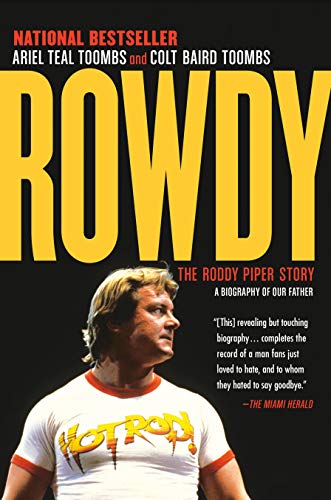 Book cover for “Rowdy: The Roddy Piper Story” featuring a portrait of Roddy Piper.