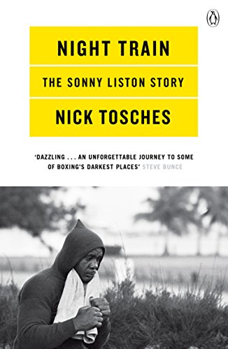 Book cover: "Night Train," biography of boxer Sonny Liston, black and white photo.