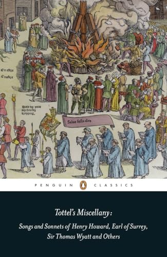 Book cover: “Tottel’s Miscellany” with a historical woodcut scene of a burning.