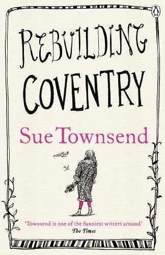 Book cover: "Rebuilding Coventry" by Sue Townsend, with illustrated woman.