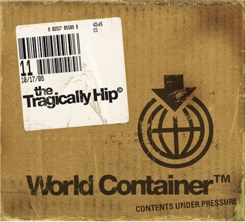 Tragically Hip" CD cover: brown cardboard with globe and text.