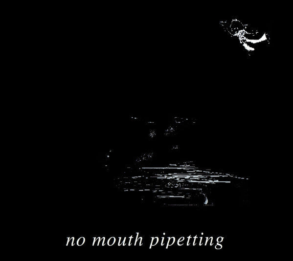Dark image of a figure with text "no mouth pipetting" below.