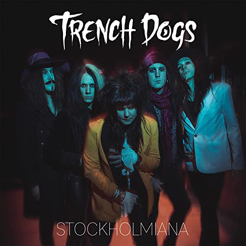 CD cover for Trench Dogs’ “Stockholmiana” featuring a band portrait.