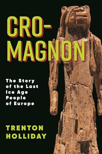 Book cover: “Cro-Magnon” with image of a weathered, ancient wooden figure.