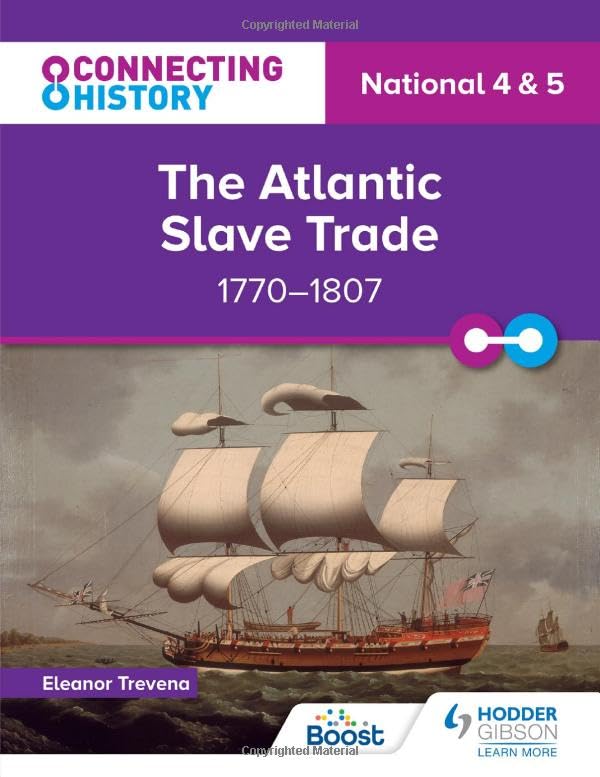 Textbook cover titled The Atlantic Slave Trade 1770–1807 featuring a painting of a ship.