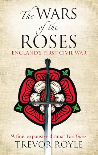 Book cover: red and white rose with sword, titled "The Wars of the Roses".