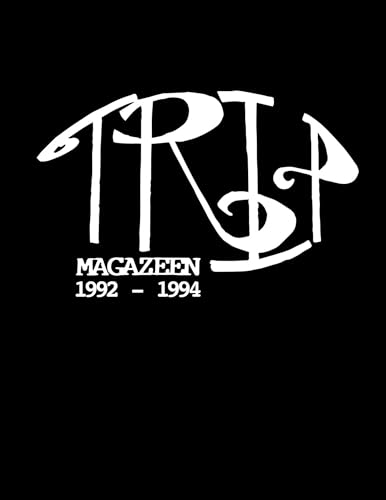 Black background with white “TRiP MAGAZEEN 1992-1994” stylized logo.