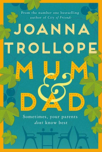 Book cover: "Mum & Dad" by Joanna Trollope, teal with orange accents.