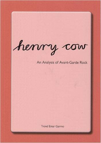 Book cover: "Henry Cow: An Analysis of Avant-Garde Rock" in pink.