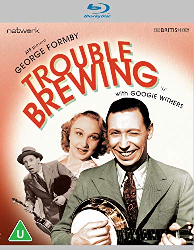 Blu-ray cover art for Trouble Brewing featuring George Formby and Googie Withers.