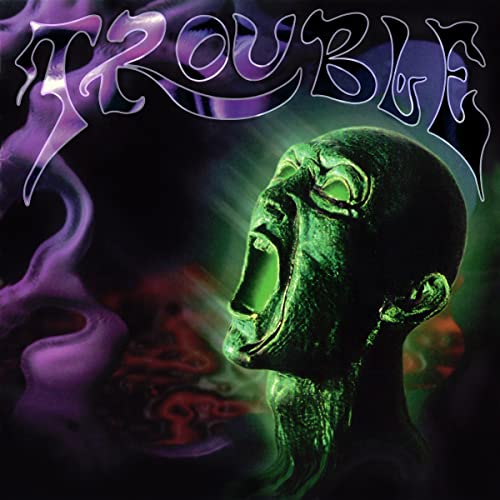 CD cover for Trouble, featuring a screaming, green sculpted head.
