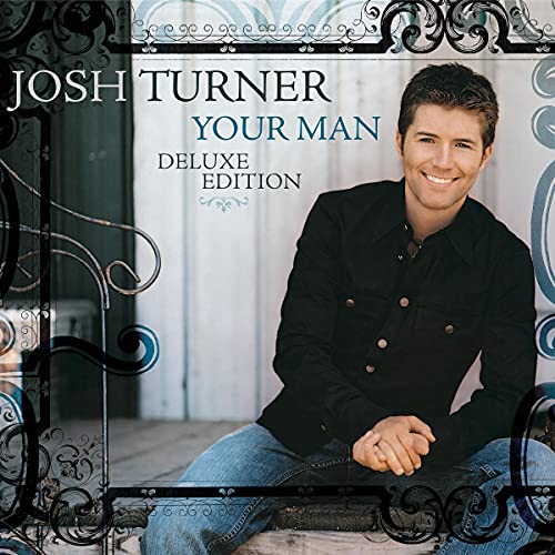 CD cover for Josh Turner’s “Your Man” featuring his portrait.