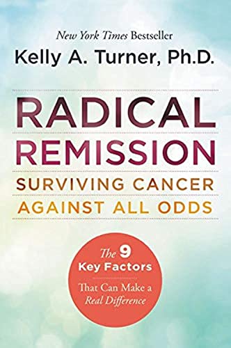 Book cover of Radical Remission by Kelly A. Turner on a light blue background.