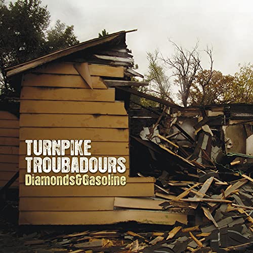 Album cover showing a dilapidated wooden house with text overlay reading Turnpike Troubadours Diamonds & Gasoline.