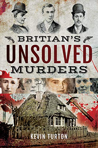 Book cover: “Britain’s Unsolved Murders” with portraits and crime scene imagery.