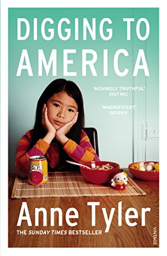 Book cover for Digging to America by Anne Tyler featuring a young girl eating.