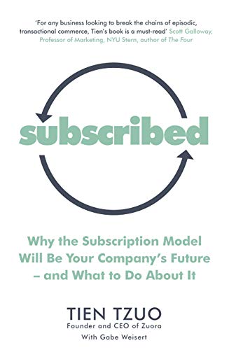 Book cover: "Subscribed" by Tien Tzuo, with circular arrow graphic.