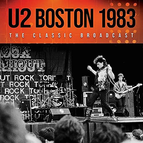 CD cover for U2 Boston 1983 featuring a black and whiteCL white concert photo.
