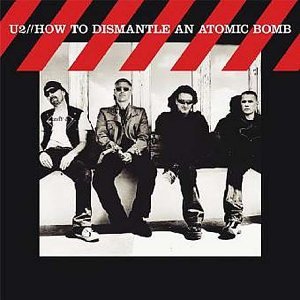 U2 album cover, "How to Dismantle an Atomic Bomb," black and white photo.