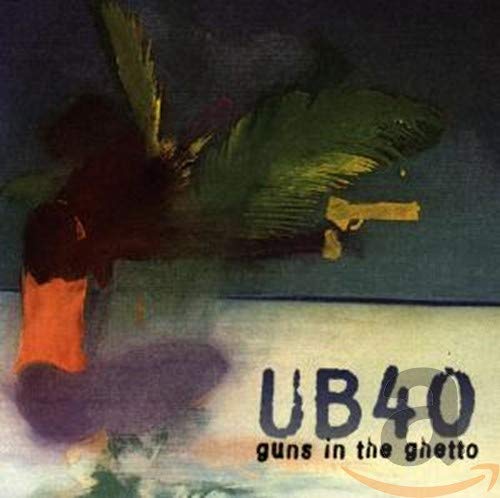 CD cover for UB40’s “Guns In The Ghetto” featuring abstract art.