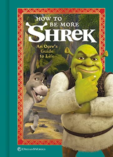 Book cover featuring Shrek and Donkey, with title "How to Be More Shrek.