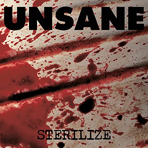 CD cover for Unsane’s “Sterilize” with red splatter and dark textures.