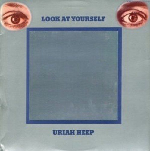 "Grey album cover with blue square and eyes, titled 'Look At Yourself' by Uriah Heep."