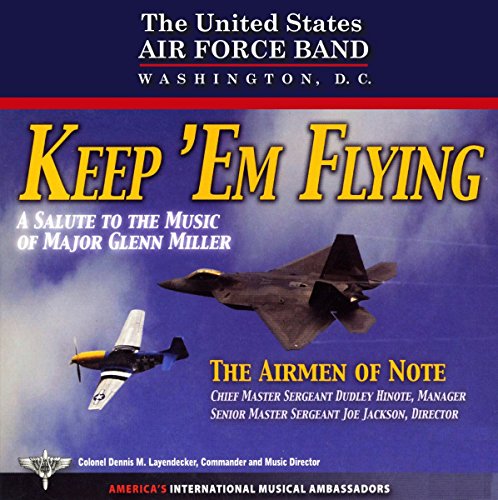 CD cover for “Keep ‘Em Flying” by the US Air Force Band, featuring aircraft.