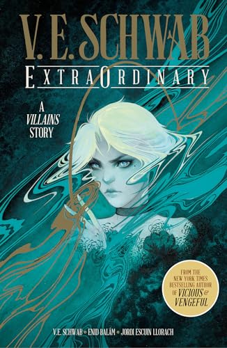 Book cover: “ExtraOrdinary” by V.E. Schwab, featuring a portrait of a young woman.