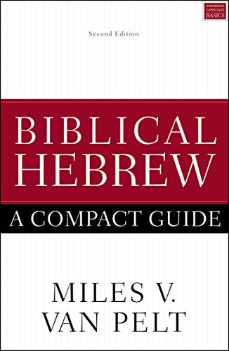 Book cover: "Biblical Hebrew: A Compact Guide" by Miles V. Van Pelt.
