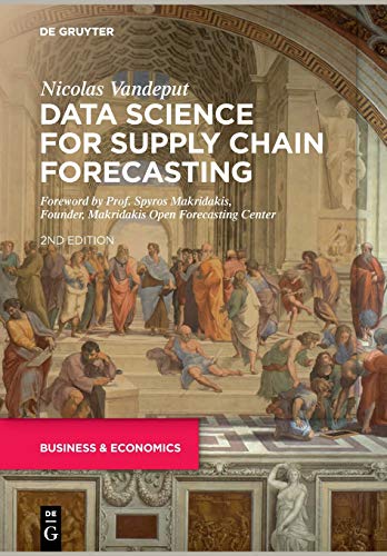 Book cover: "Data Science for Supply Chain Forecasting," second edition, with classical art.