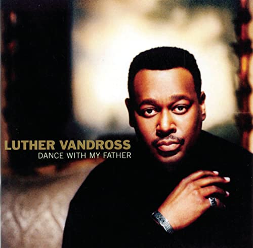 Luther Vandross portrait on the Dance With My Father album cover.