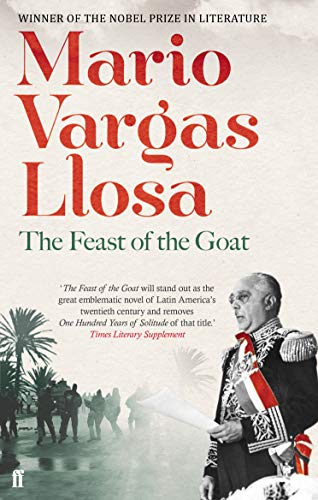 Book cover for The Feast of the Goat by Mario Vargas Llosa showing a dictator.