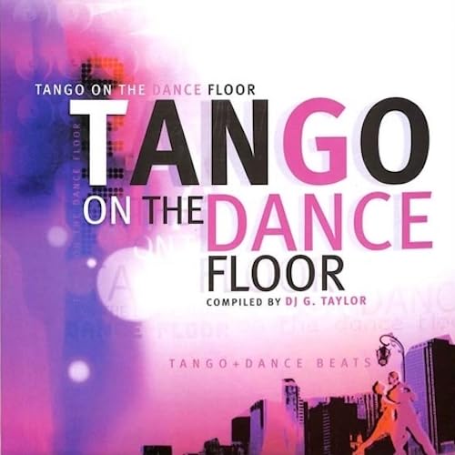 Album cover for “Tango On The Dance Floor” with dancers and city skyline.