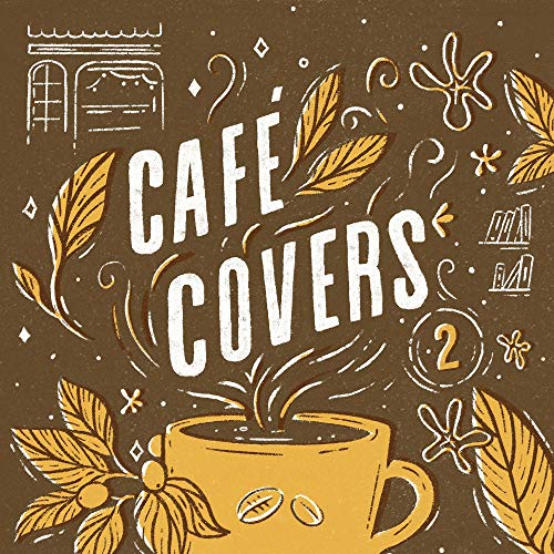 CD cover for “Café Covers, Vol. 2” with coffee cup illustration.