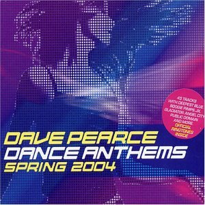 CD cover for “Dave Pearce Dance Anthems - Spring 2004” with blue and purple design.
