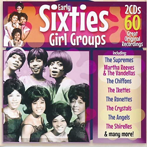CD cover for “Early Sixties Girl Groups” featuring photos of female vocal groups.