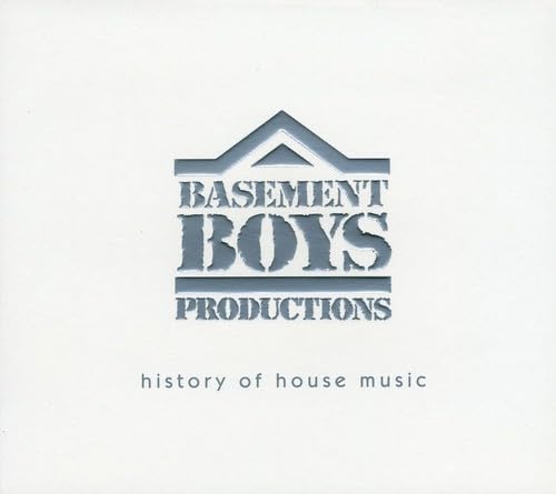 CD cover with gray logo and text: "Basement Boys Productions, History of House Music.
