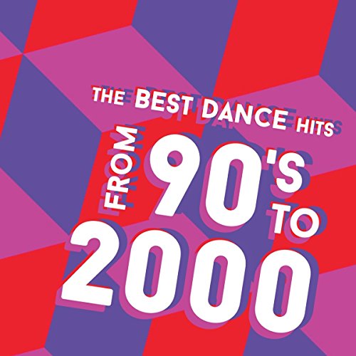 CD cover for “The Best Dance Hits From 90’s To 2000” with red and purple geometric design.