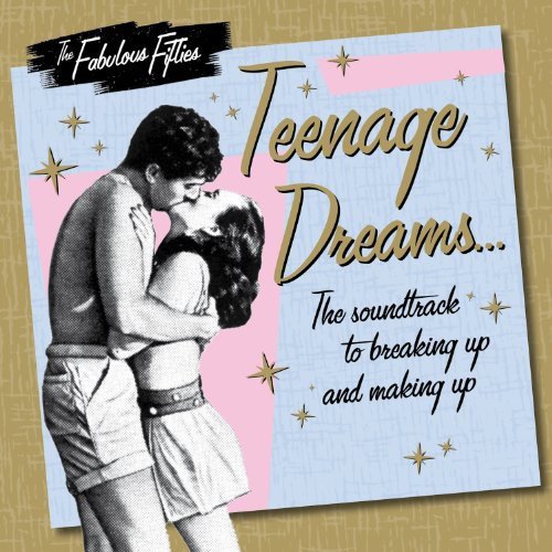 "CD cover with 1950s couple kissing, gold text 'Teenage Dreams' on blue and pink background."
