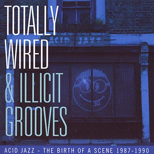 CD cover for “Totally Wired & Illicit Grooves” with a blue, graffiti-style design.