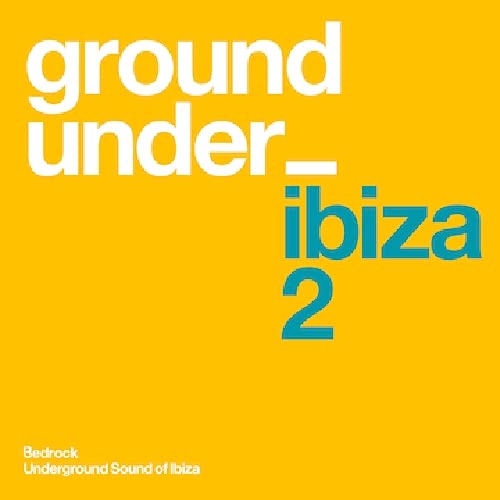 Yellow CD cover with white and blue text: “ground under ibiza 2”.